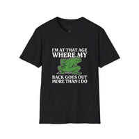 MSKOUTAA — "I'm At That Age Where My Back Goes Out More Than I Do" Funny Frog Tee