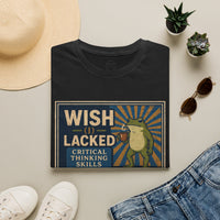 MskouTaa Tees — “Wish I Lacked Critical Thinking Skills” Funny Frog Graphic Tee
