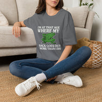 MSKOUTAA — "I'm At That Age Where My Back Goes Out More Than I Do" Funny Frog Tee
