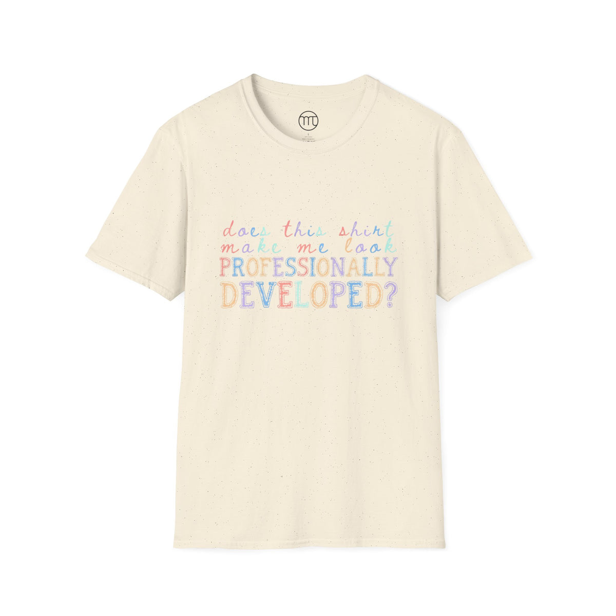 Professionally Developed? Pastel Graphic T‑Shirt — Funny Developer Tech Tee