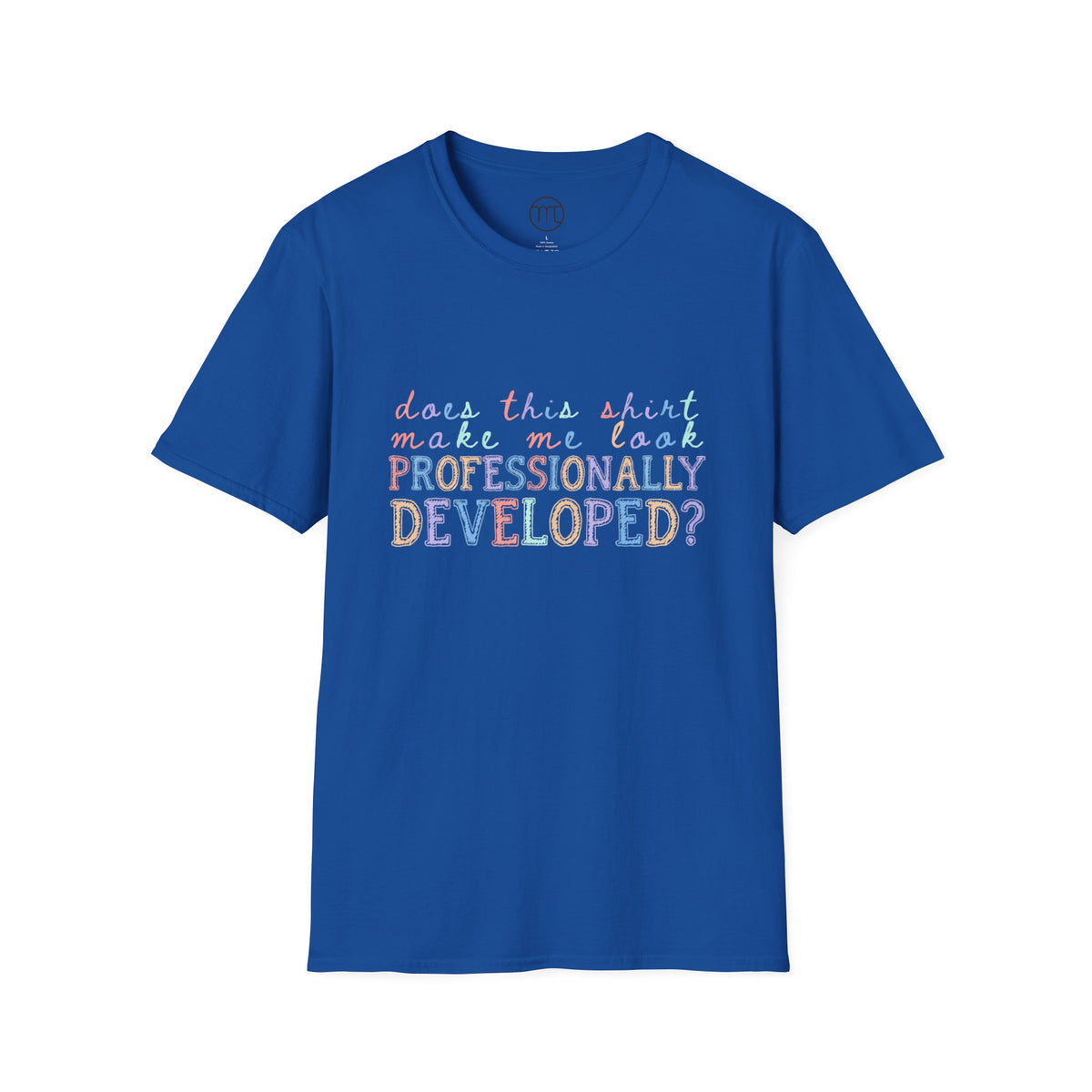 Professionally Developed? Pastel Graphic T‑Shirt — Funny Developer Tech Tee