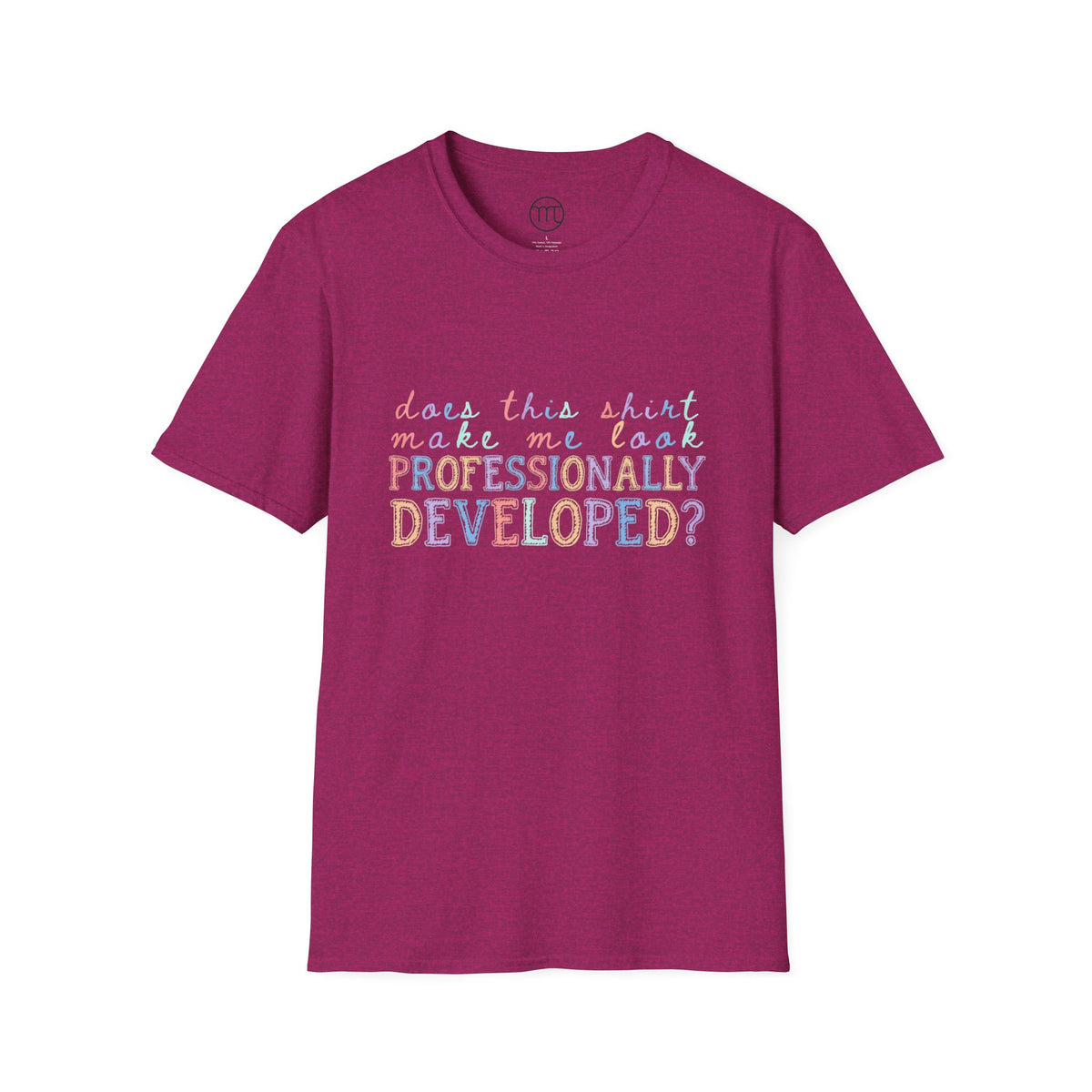 Professionally Developed? Pastel Graphic T‑Shirt — Funny Developer Tech Tee