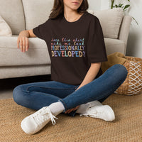 Professionally Developed? Pastel Graphic T‑Shirt — Funny Developer Tech Tee