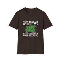 MSKOUTAA — "I'm At That Age Where My Back Goes Out More Than I Do" Funny Frog Tee