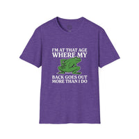 MSKOUTAA — "I'm At That Age Where My Back Goes Out More Than I Do" Funny Frog Tee