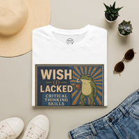 MskouTaa Tees — “Wish I Lacked Critical Thinking Skills” Funny Frog Graphic Tee