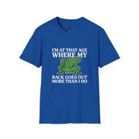 MSKOUTAA — "I'm At That Age Where My Back Goes Out More Than I Do" Funny Frog Tee