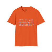 Professionally Developed? Pastel Graphic T‑Shirt — Funny Developer Tech Tee