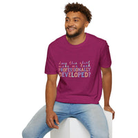 Professionally Developed? Pastel Graphic T‑Shirt — Funny Developer Tech Tee